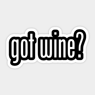 GOT WINE Sticker